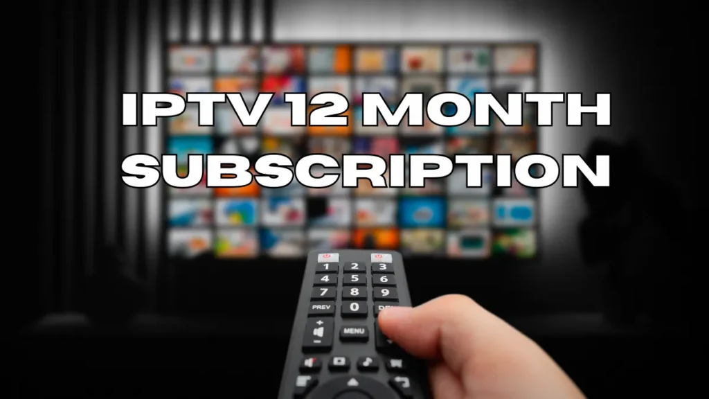 iptv 12 months