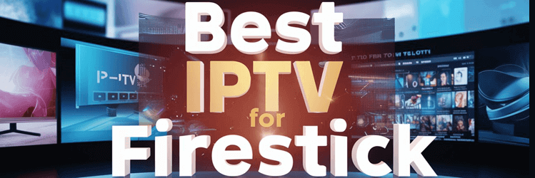 firestick with iptv